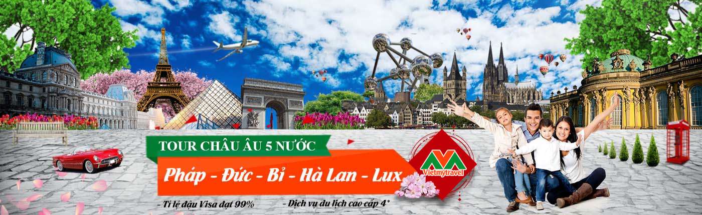 Tour du lịch châu Âu mới nhất - Du lịch Việt Mỹ