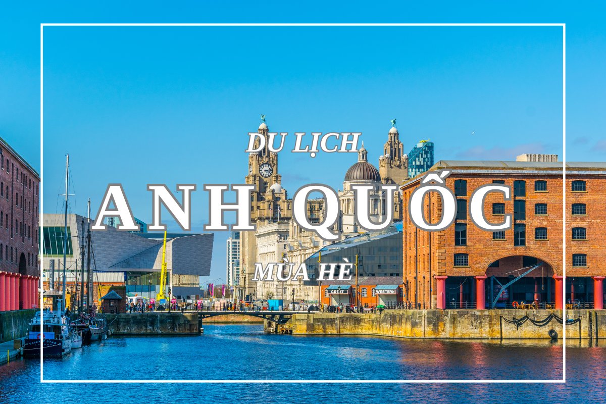 du-lich-anh-quoc-mua-he